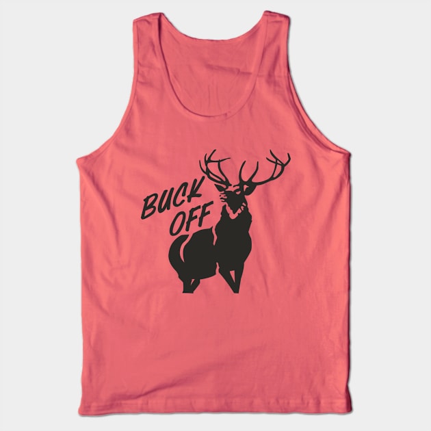 Buck off Tank Top by Carlosj1313